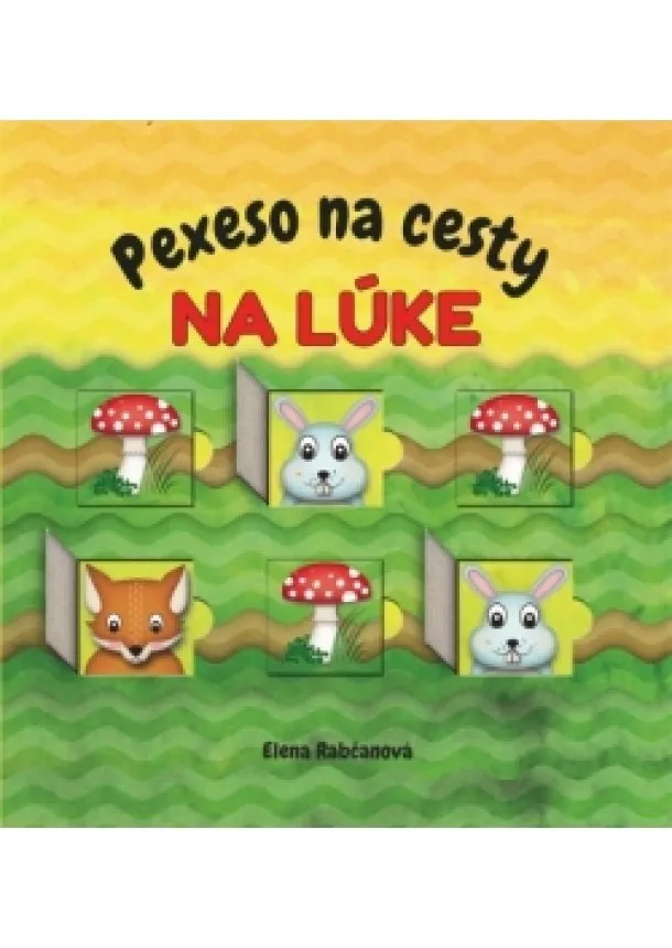 Elena Rabčanová - Pexeso na cesty: NA LÚKE