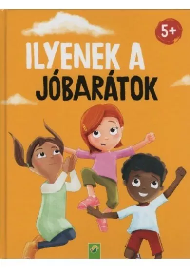 Ilyenek a jóbarátok