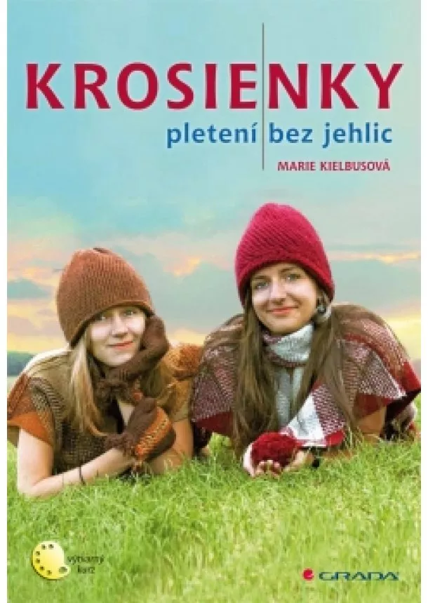 Marie Kielbusová - Krosienky - Pletení bez jehlic