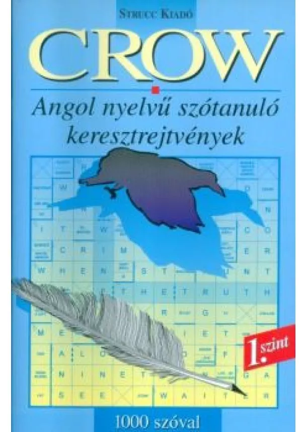 Nyelvkönyv - CROW 1. SZINT /ANGOL NYELVŰ SZÓTANULÓ KERESZTREJTVÉNYEK - 1000 SZÓVAL