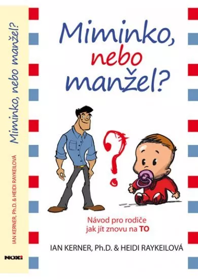 Miminko nebo manžel?