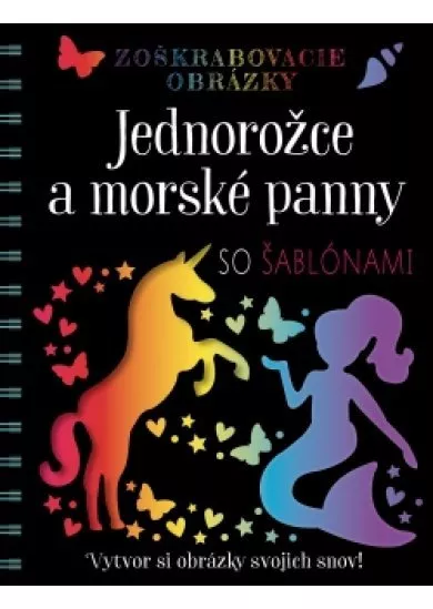 Zoškrabovacie obrázky – Jednorožce a morské panny