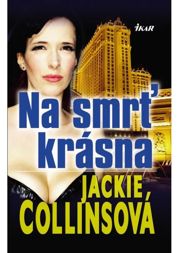 Jackie Collinsová - Na smrť krásna