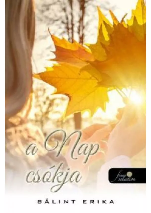 Bálint Erika - A nap csókja