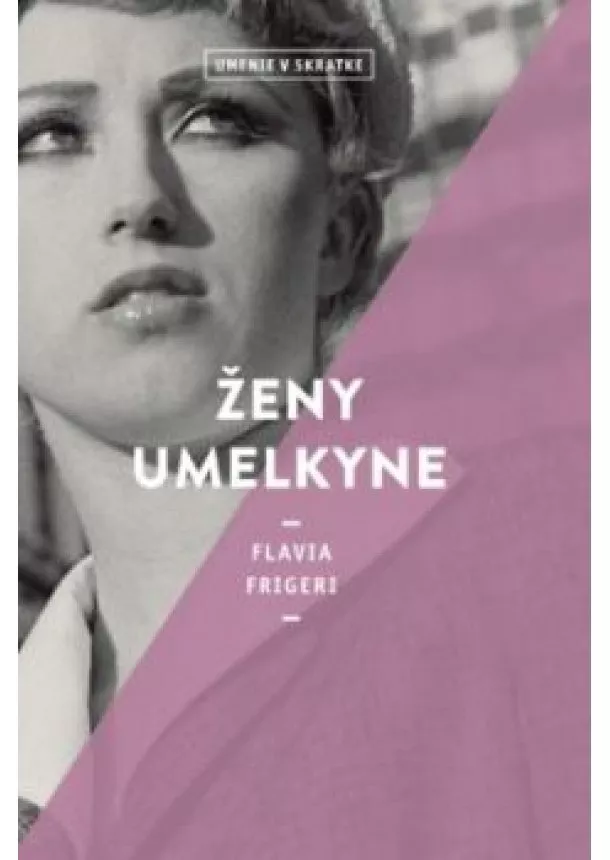 Flavia Frigeri - Ženy umelkyne (Umenie v skratke)