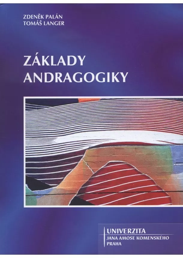 Zdeněk Palán, Tomáš Langer - Základy andragogiky