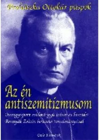 Az én antiszemitizmusom