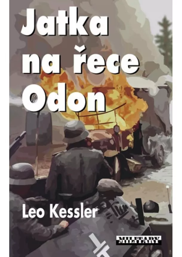 Leo Kessler - Jatka na řece Odon