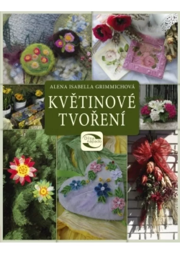 Alena Grimmichová - Květinové tvoření