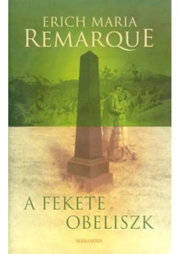 Erich Maria Remarque - A fekete obeliszk