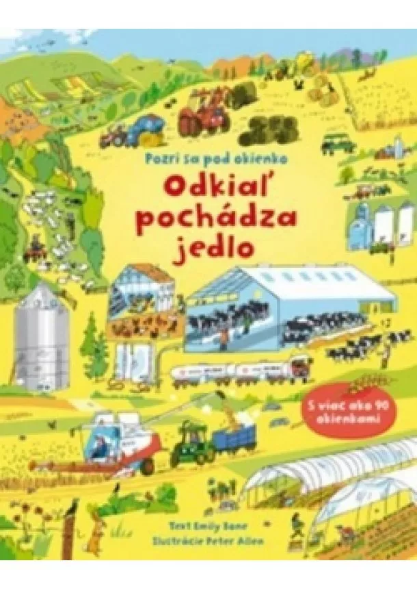 autor neuvedený - Pozri sa pod okienko – Odkiaľ pochádza jedlo?