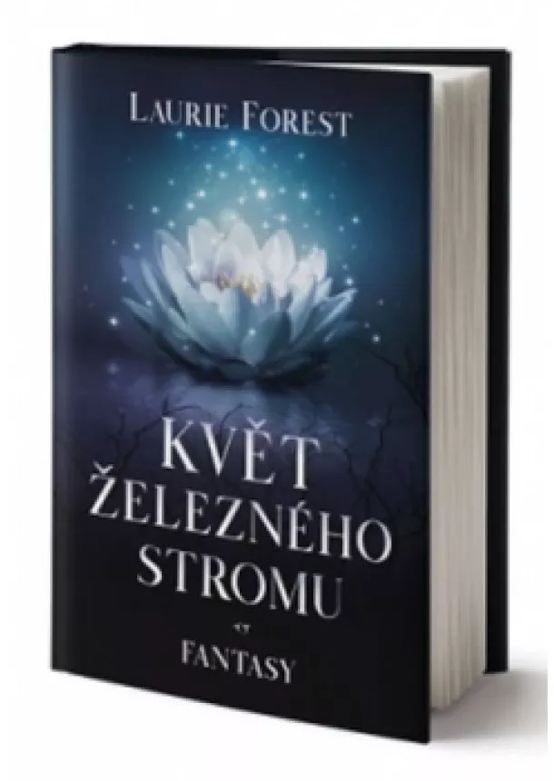 Laurie Forest - Květ železného stromu