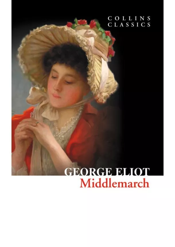 George Eliot - Middlemarch