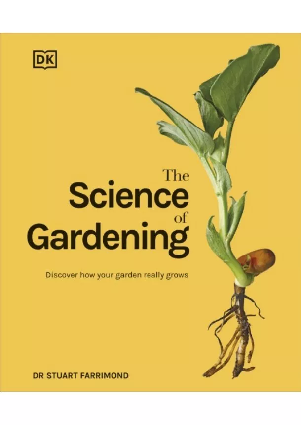 Dr. Stuart Farrimond - The Science of Gardening