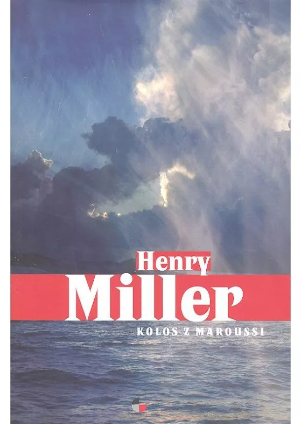 Henry Miller - Kolos z Maroussi