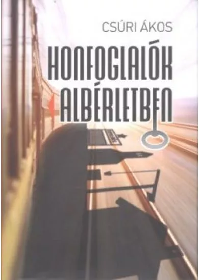 HONFOGLALÓK ALBÉRLETBEN