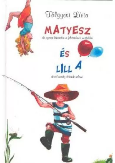 MATYESZ ÉS LILLA