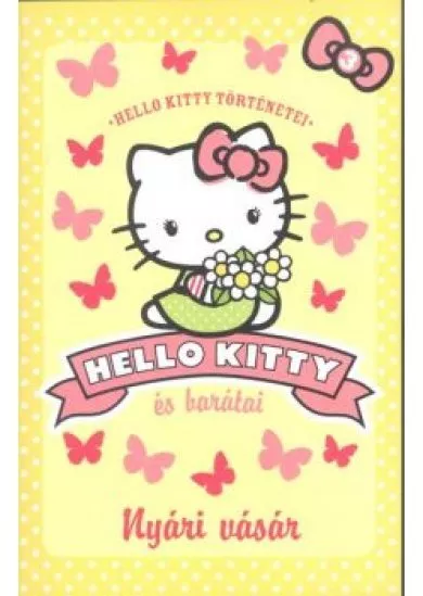 HELLO KITTY ÉS BARÁTAI - NYÁRI VÁSÁR