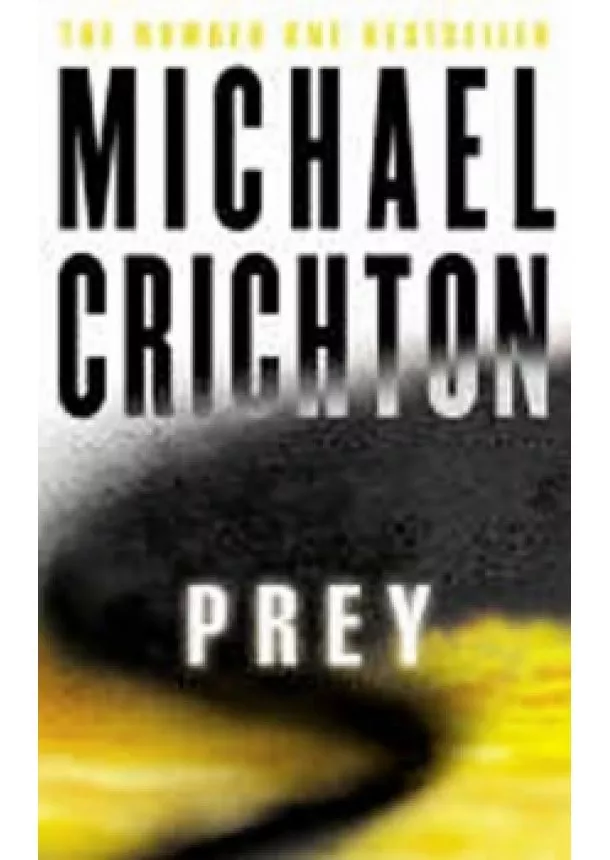 Michael Crichton - Prey