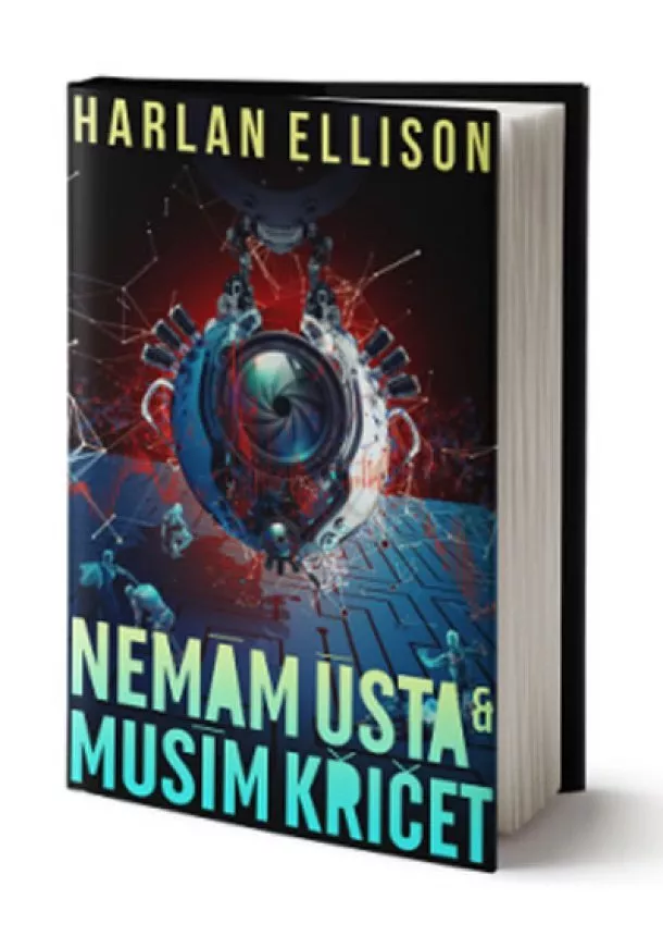 Harlan Ellison - Nemám ústa a musím křičet