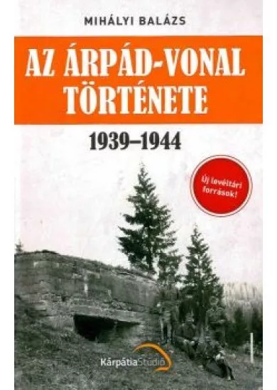 Az Árpád-vonal története 1939-1944