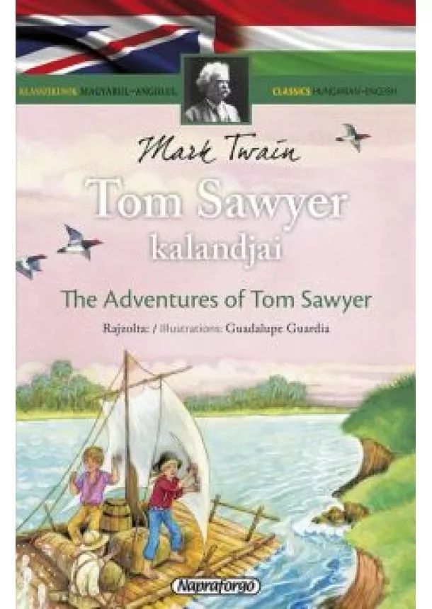 Mark Twain - Klasszikusok magyarul-angolul: Tom Sawyer kalandjai