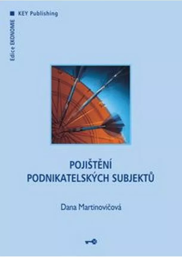 Dana Martinovičová - Pojištění podnikatelských subjektů