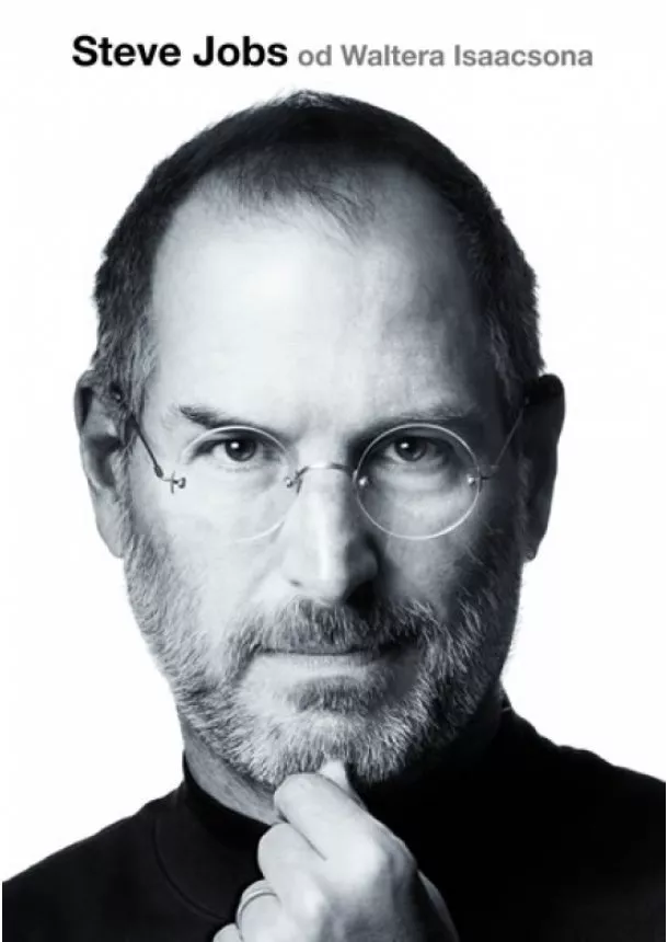 Walter Isaacson  - Steve Jobs