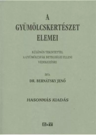 A GYÜMÖLCSKERTÉSZET ELEMEI