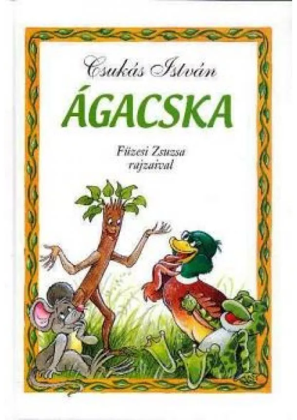 Csukás István - Ágacska