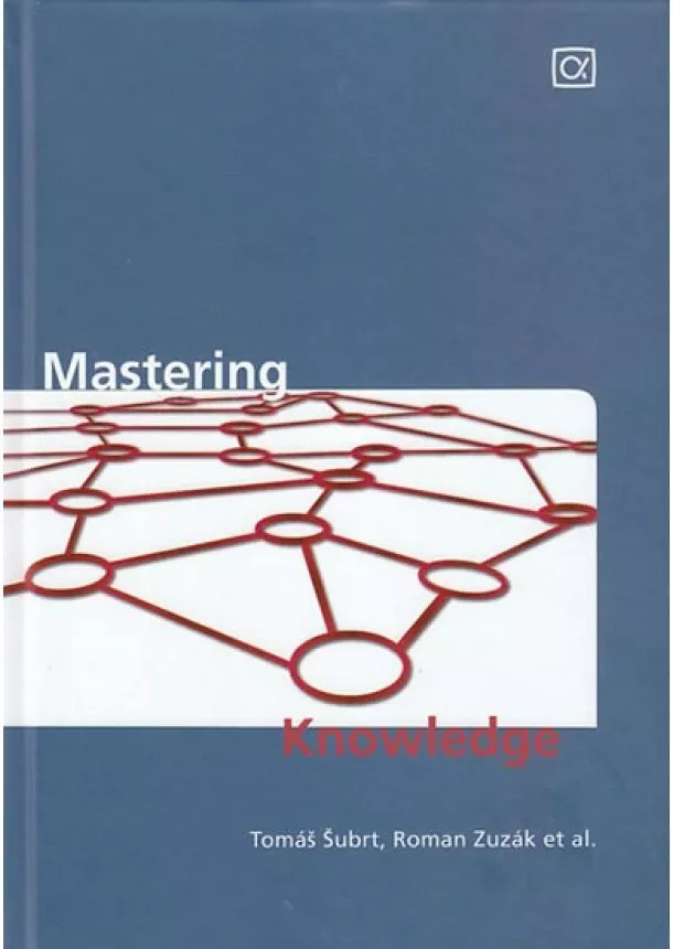 Tomáš Šubrt, Roman Zuzák - Mastering Knowledge