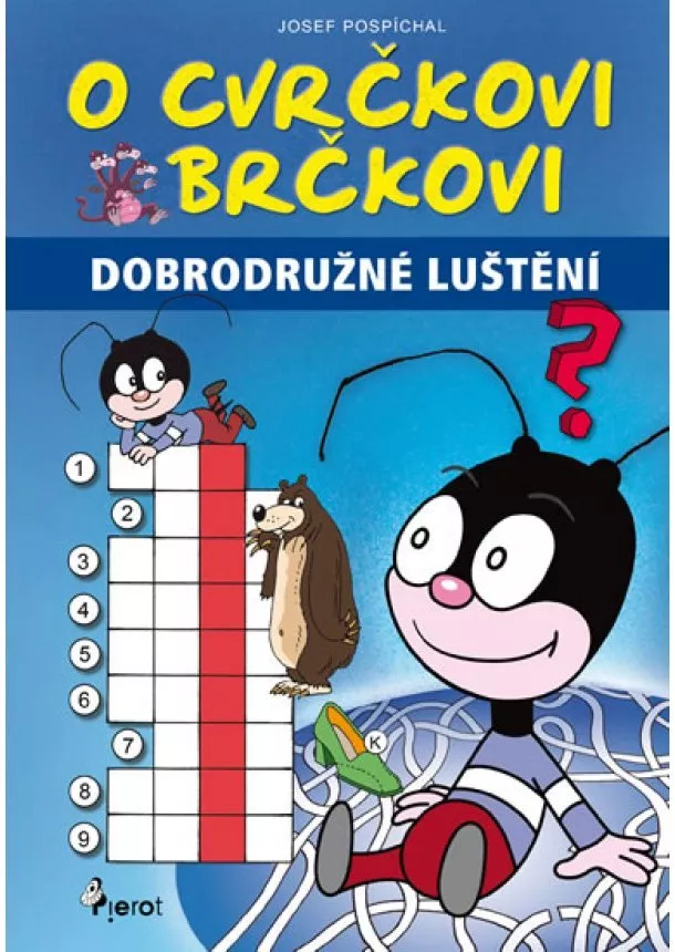 Josef Pospíchal - O Cvrčkovi Brčkovi - Křížovky a spojovačky