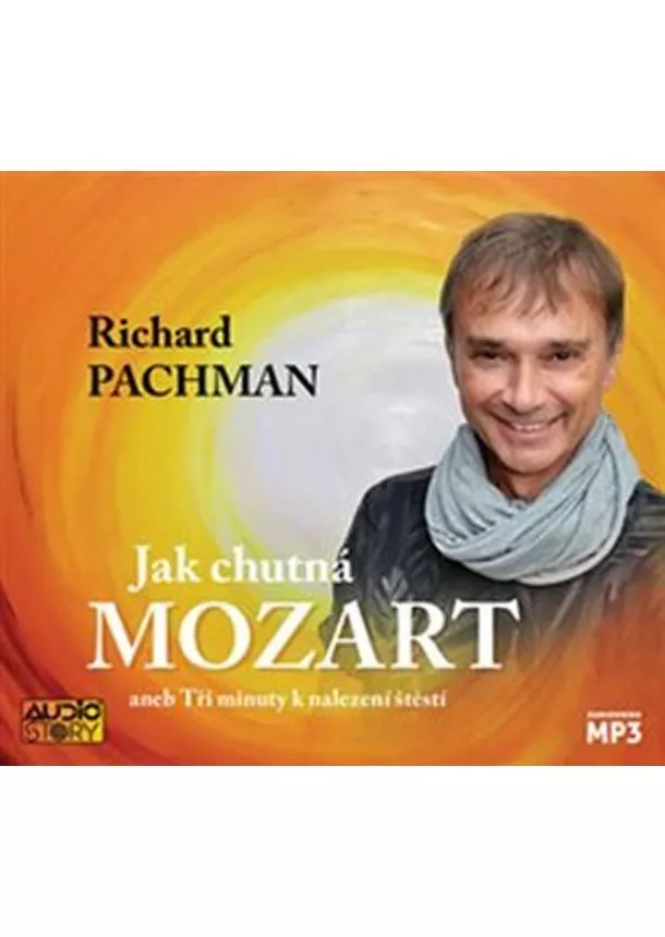 Richard Pachman - Jak chutná Mozart aneb Tři minuty k nalezení štěstí - CDmp3