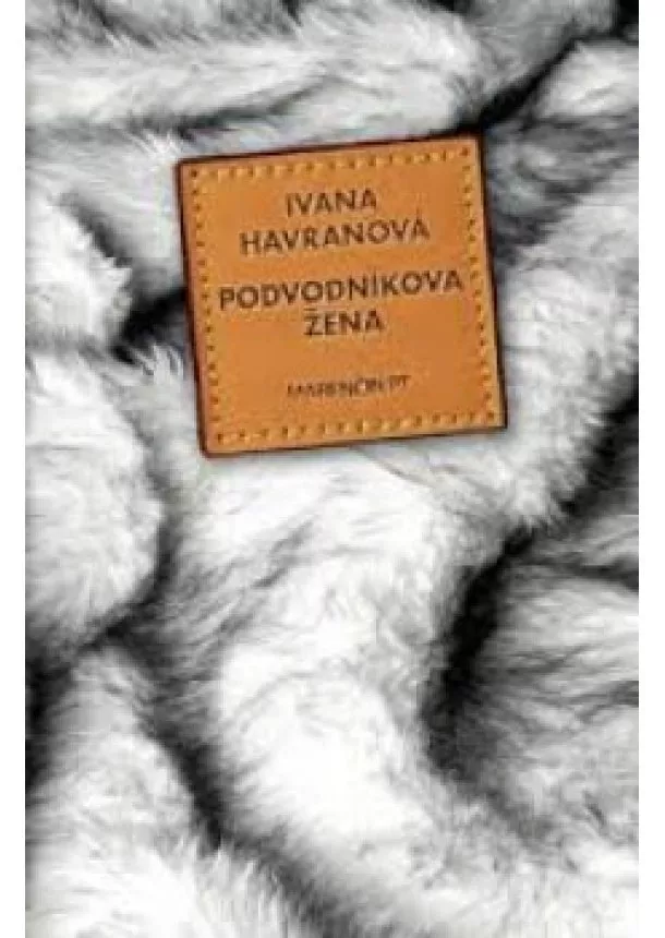 Ivana Havranová - Podvodníkova žena