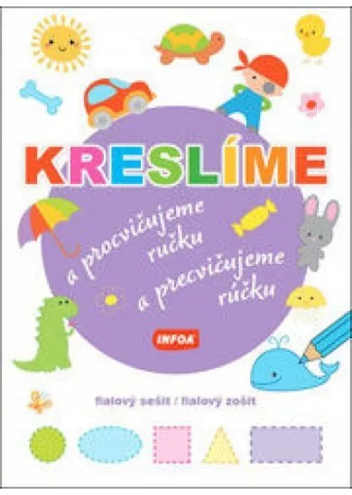 Kreslíme a procvičujeme ručku/a precvičujeme rúčku