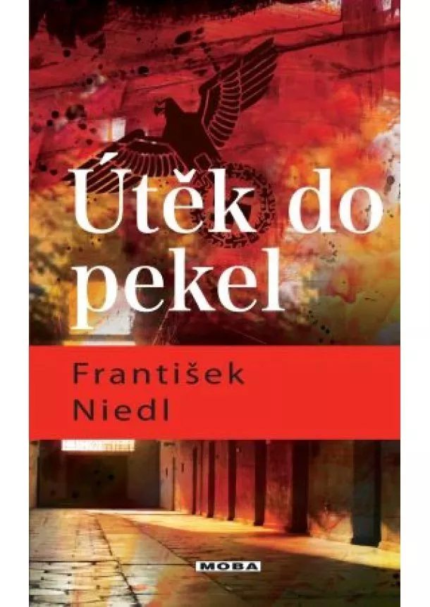 František Niedl - Útěk do pekel