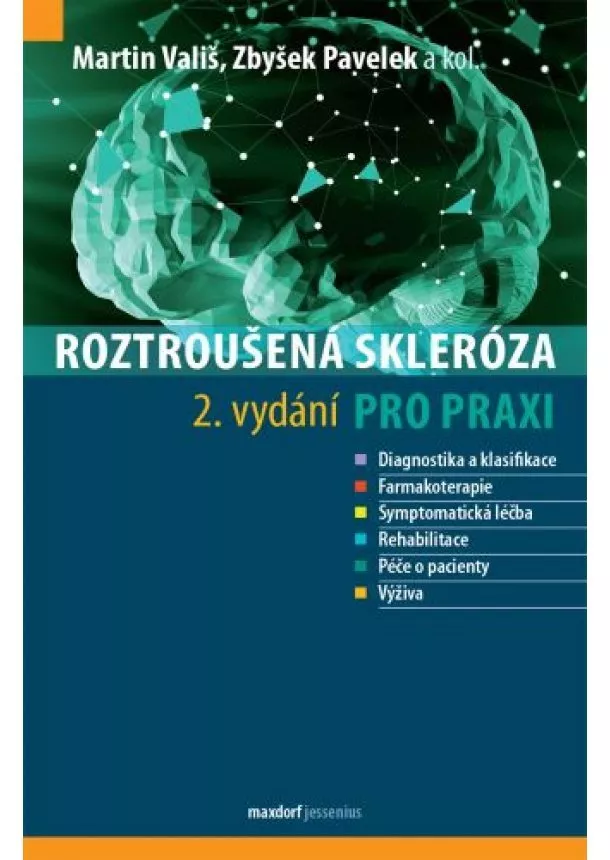 Martin Vališ, Zbyšek Pavelek - Roztroušená skleróza pro praxi