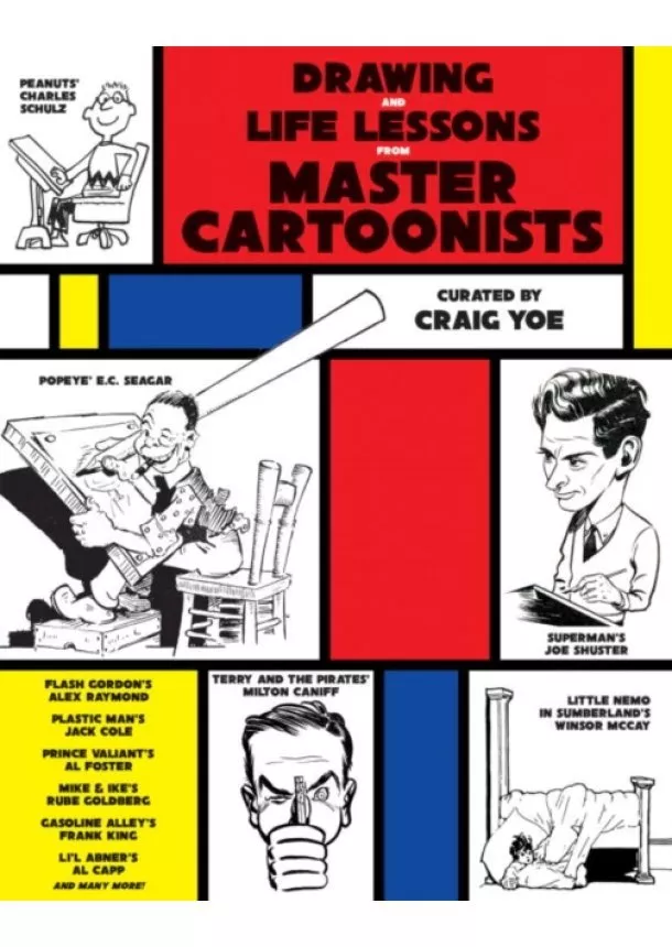 Craig Yoe - Drawing and Life Lessons from Master Cartoonists