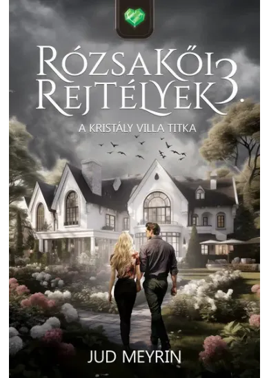 A Kristály Villa titka - Rózsakői rejtélyek 3.