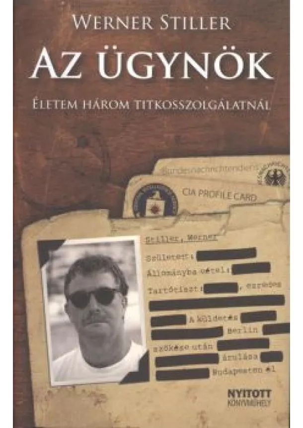 WERNER STILLER - AZ ÜGYNÖK