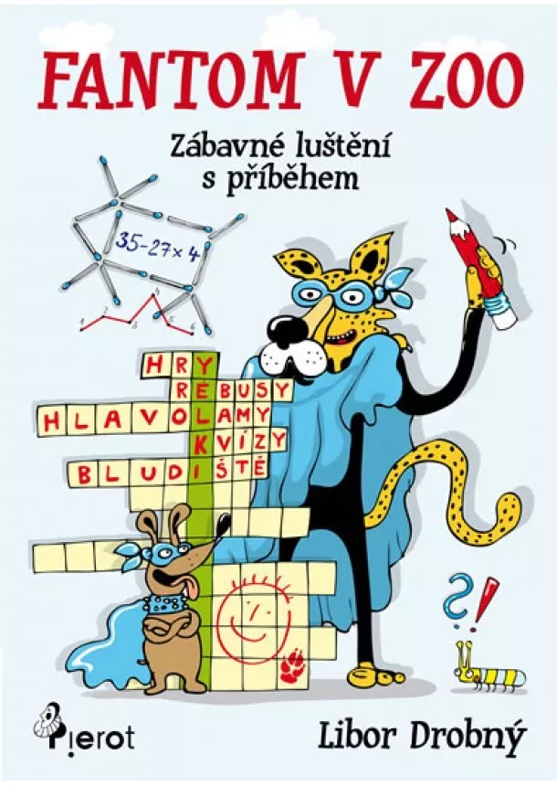 Libor Drobný - Fantom v ZOO - Křížovky a spojovačky