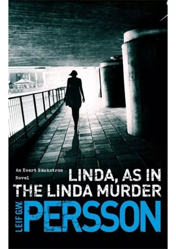 Leif GW Persson - Linda, As in the Linda Murder