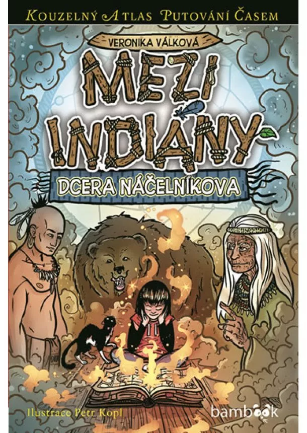 Válková Veronika, Kopl Petr - Mezi indiány