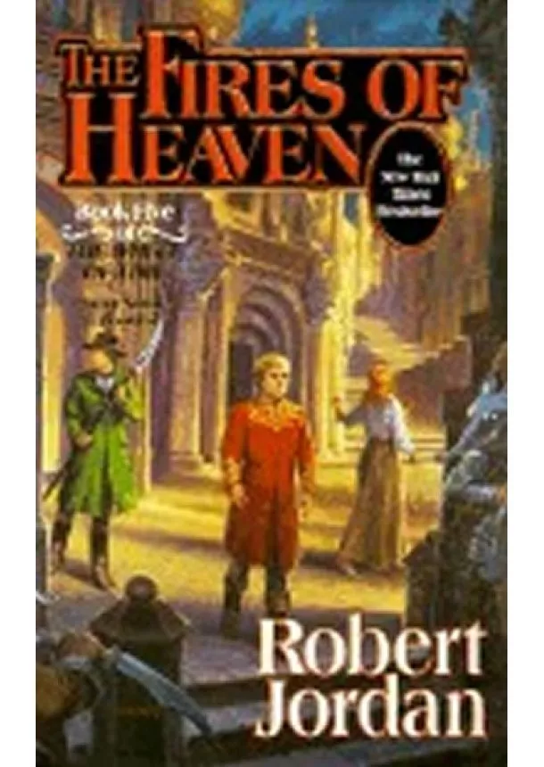 Jordan Robert - The Fires of Heaven: Book Five