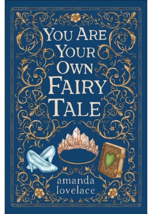 Amanda Lovelace - you are your own fairy tale