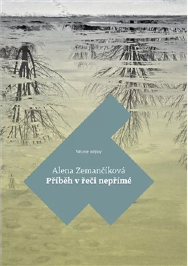 Alena Zemančíková - Příběh v řeči nepřímé