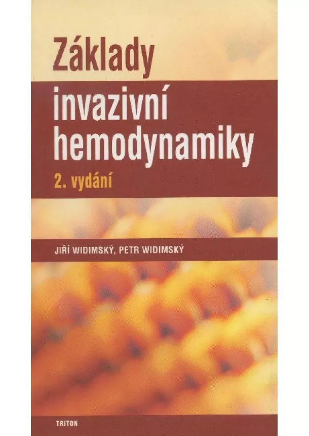 Jiří Widimský, Petr Widimský - Základy invazivní hemodynamiky - 2. vydání