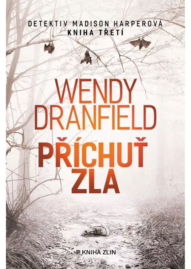 Wendy Dranfield - Příchuť zla 