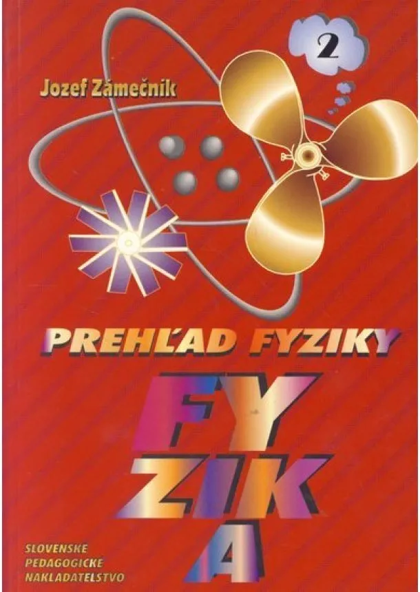 Jozef Zámečník  - Prehľad fyziky 2