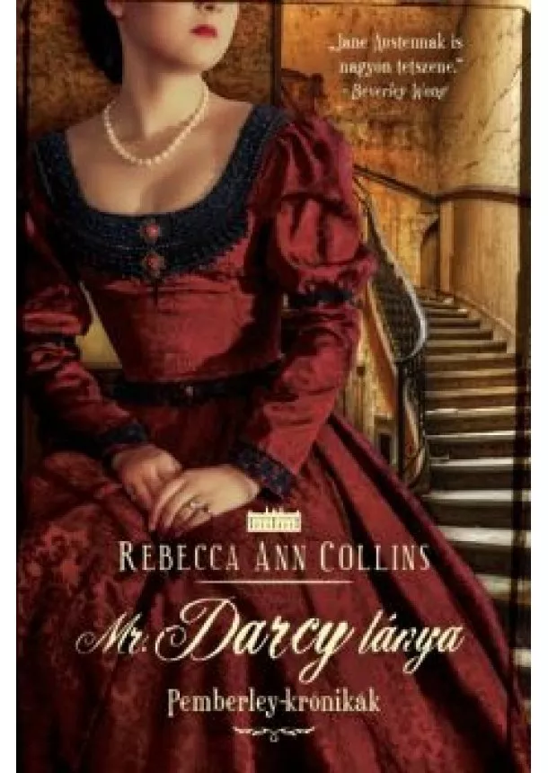 Rebecca Ann Collins - Mr. Darcy lánya /Pemberley-krónikák 5.